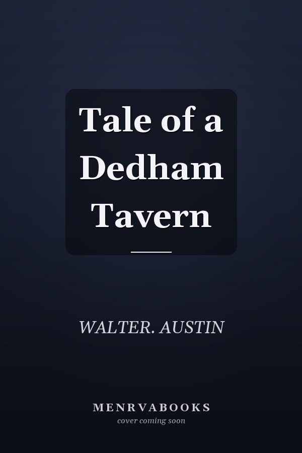 Tale of a Dedham Tavern