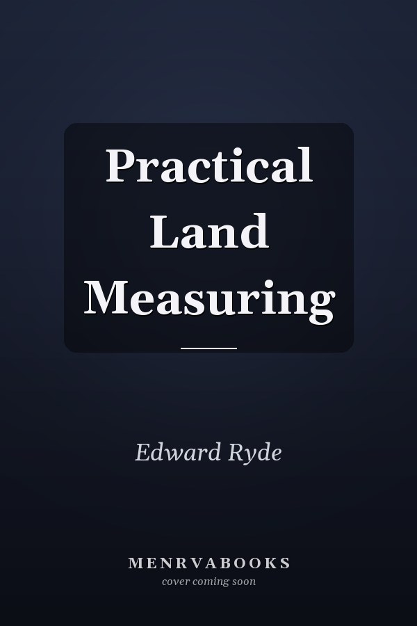 Practical Land Measuring