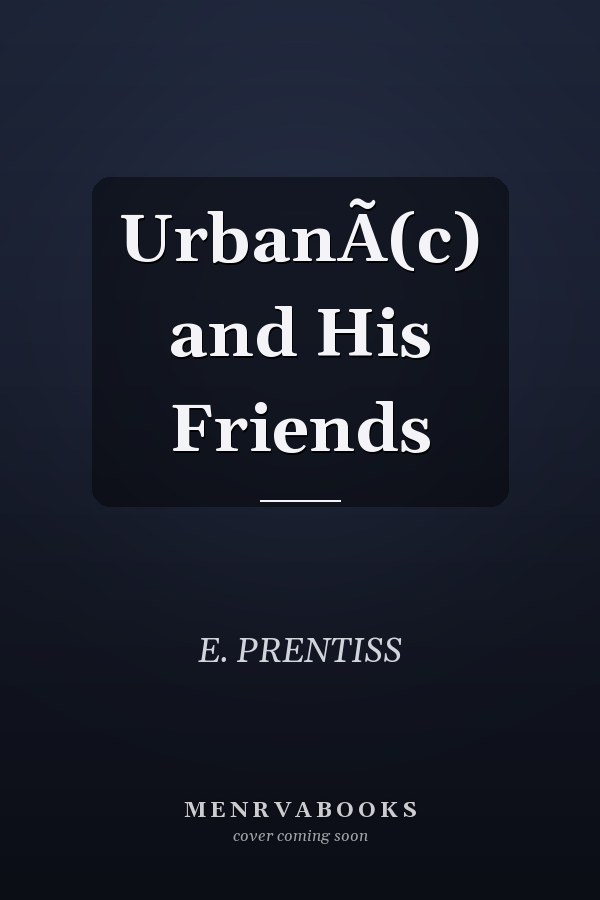 UrbanÃ(c) and His Friends