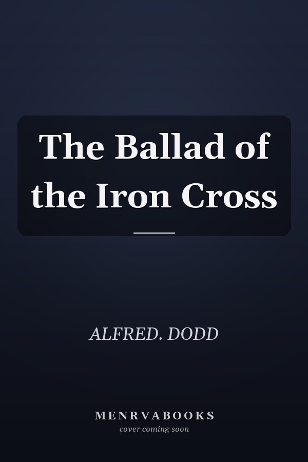 The Ballad of the Iron Cross