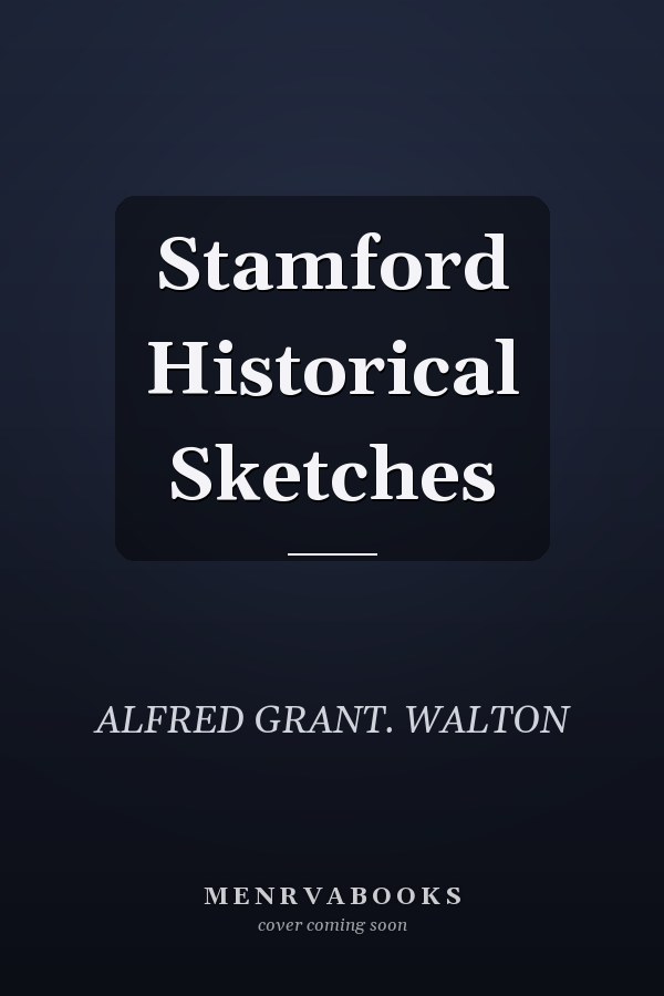 Stamford Historical Sketches