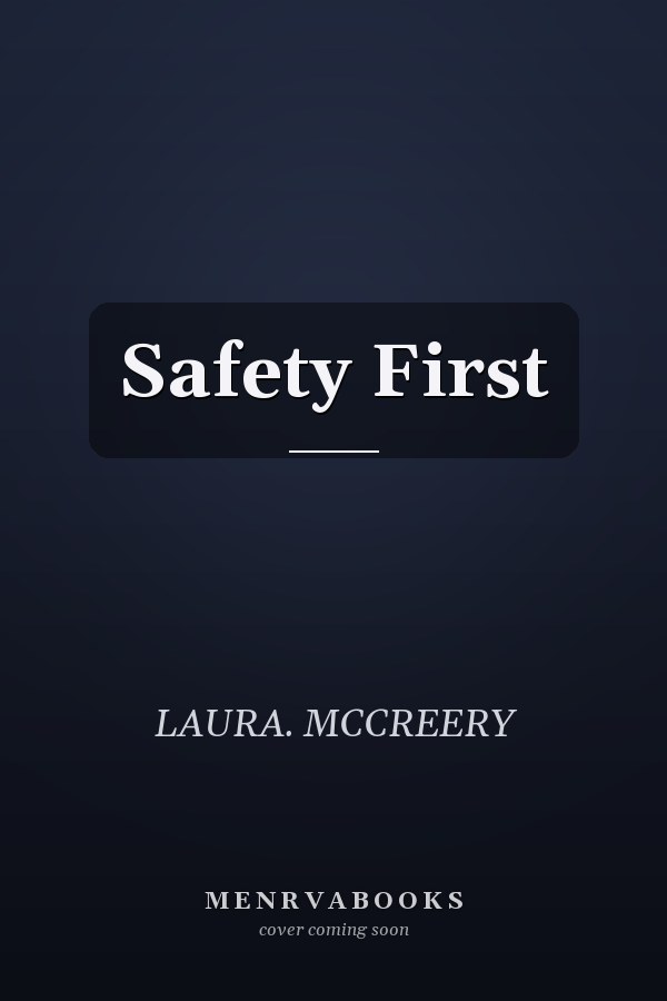 Safety First