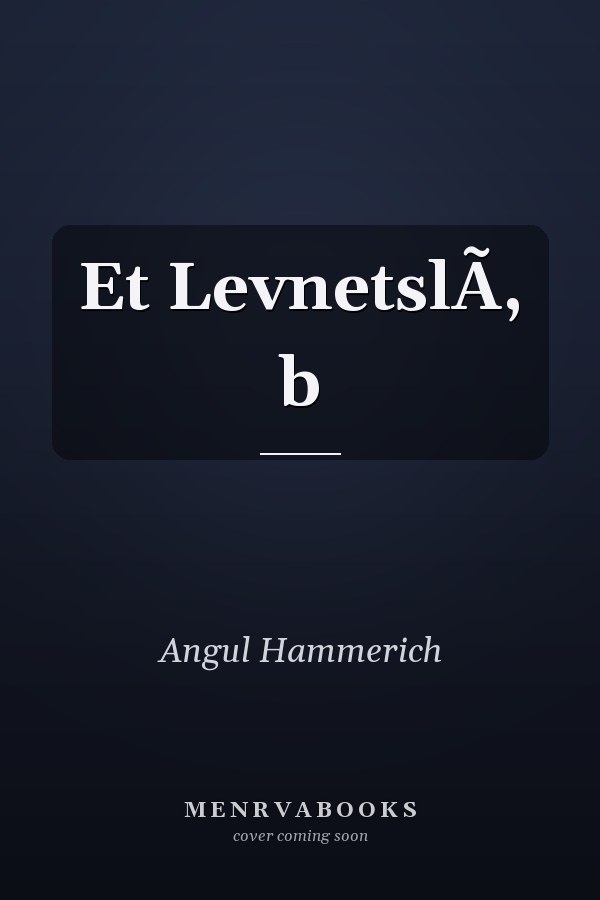 Et LevnetslÃ, b