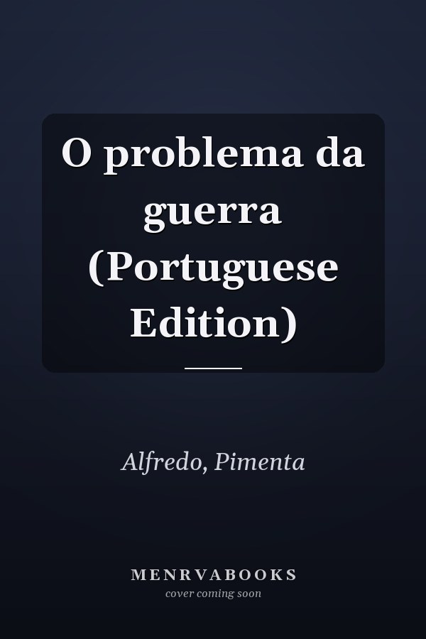 O problema da guerra (Portuguese Edition)