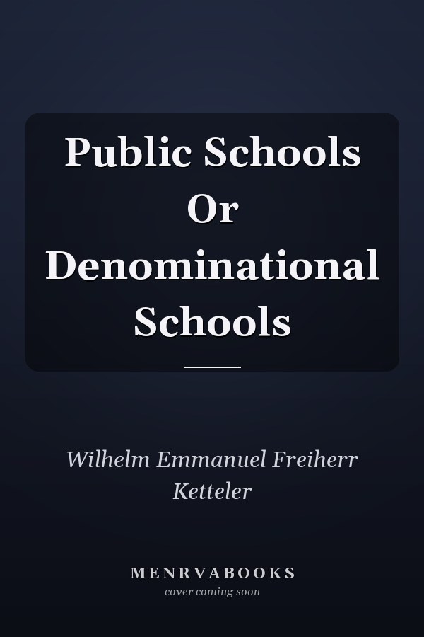 Public Schools Or Denominational Schools