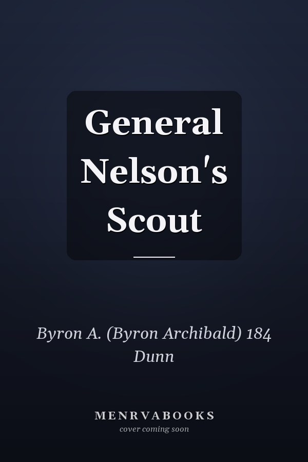 General Nelson's Scout