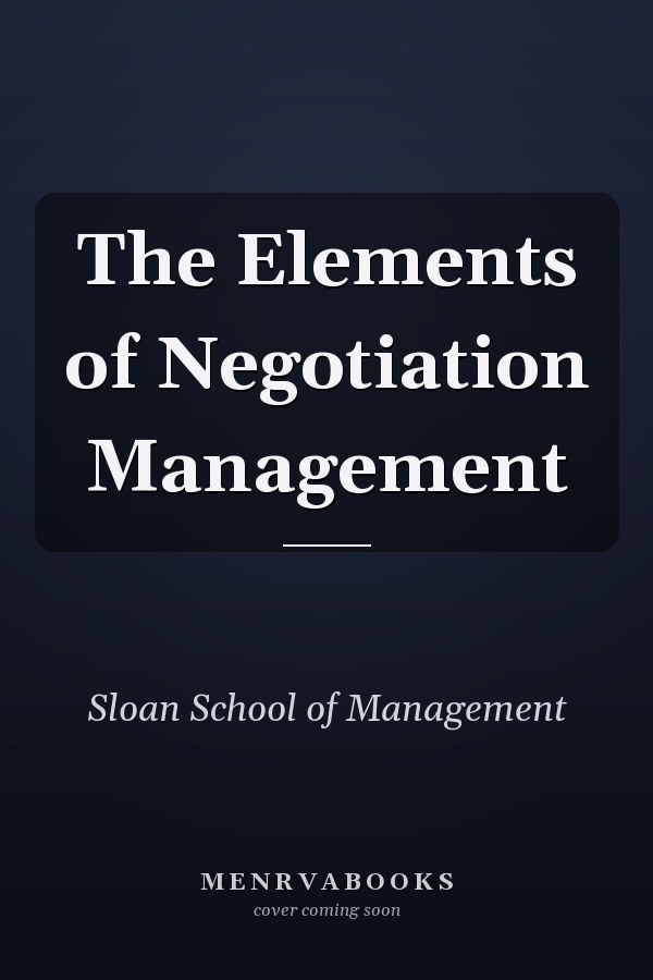 The Elements of Negotiation Management