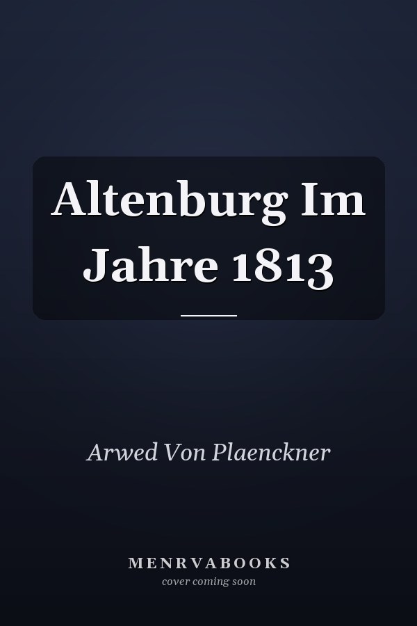 Altenburg Im Jahre 1813