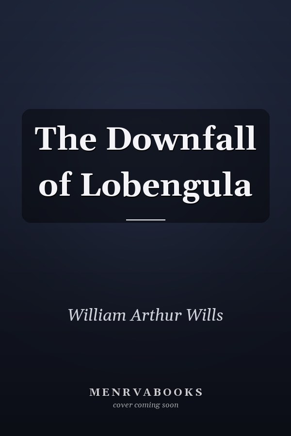 The Downfall of Lobengula