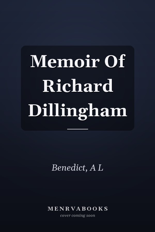 Memoir Of Richard Dillingham