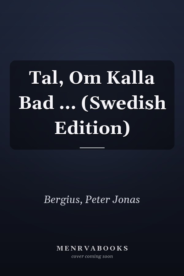 Tal, Om Kalla Bad ... (Swedish Edition)
