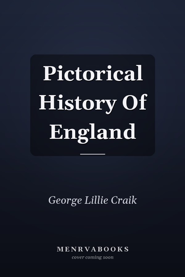 Pictorical History Of England