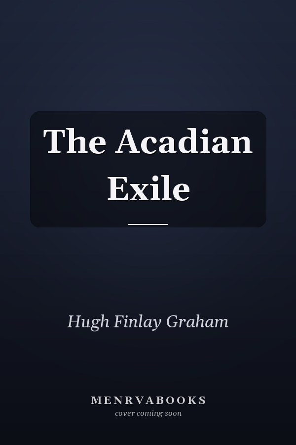 The Acadian Exile