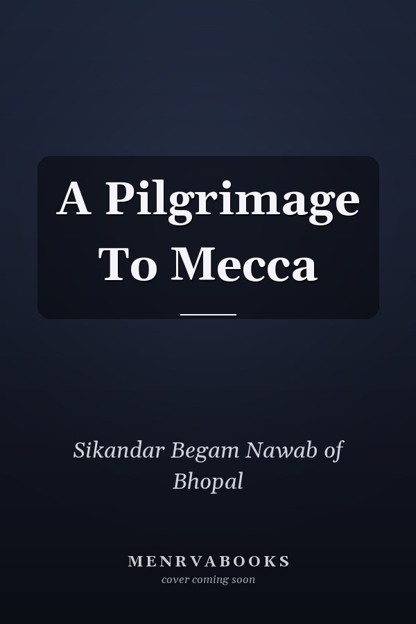 A Pilgrimage To Mecca