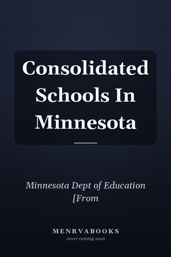 Consolidated Schools In Minnesota