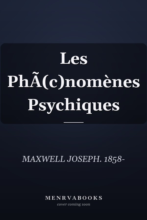 Les PhÃ(c)nomènes Psychiques