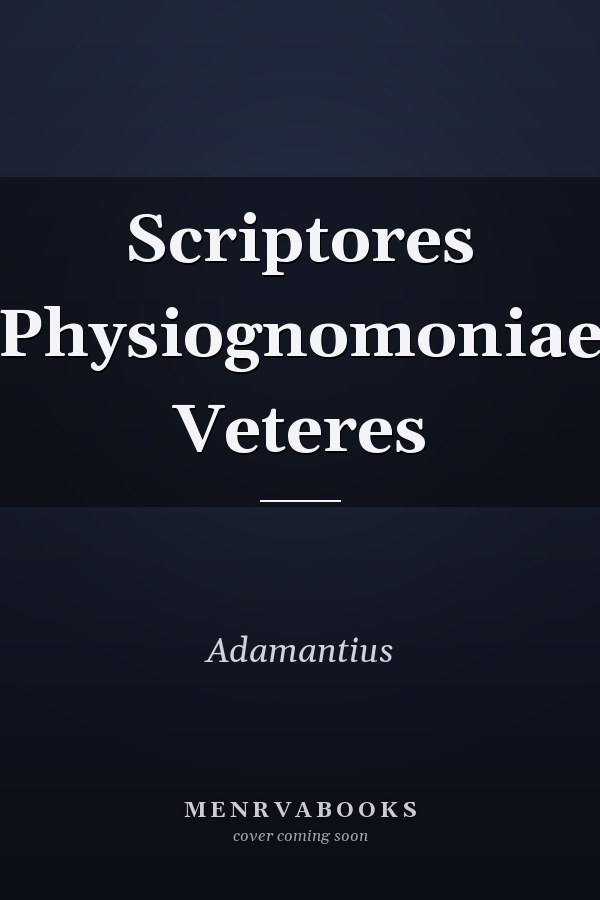 Scriptores Physiognomoniae Veteres