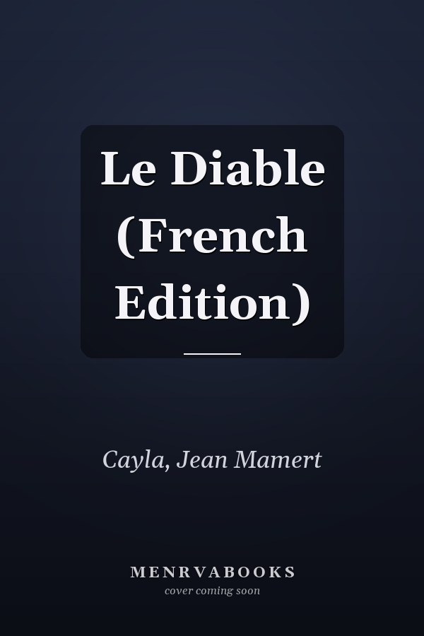 Le Diable (French Edition)