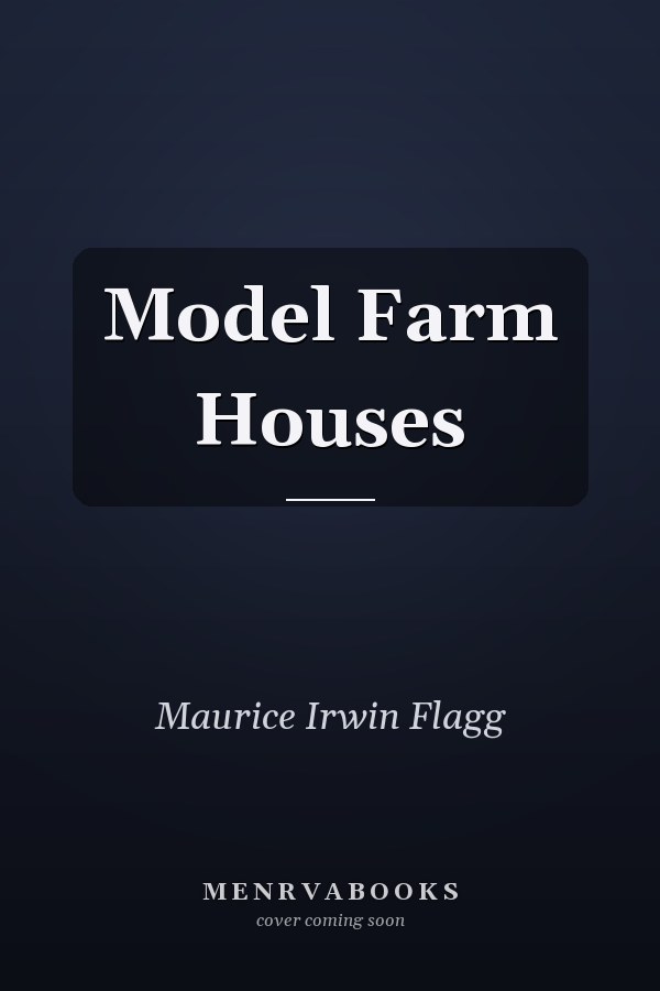 Model Farm Houses