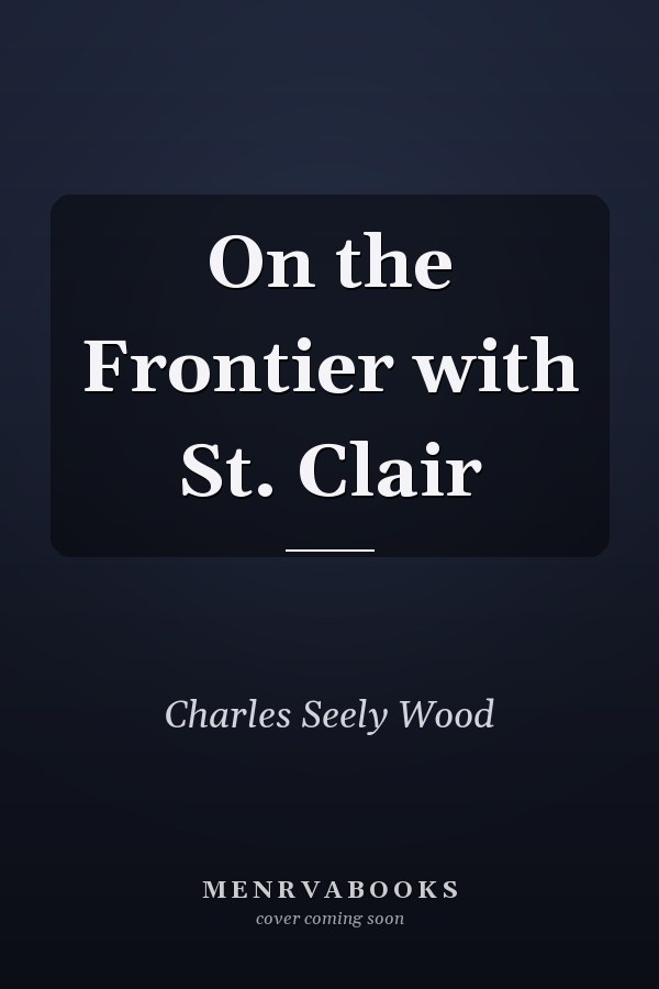 On the Frontier with St. Clair
