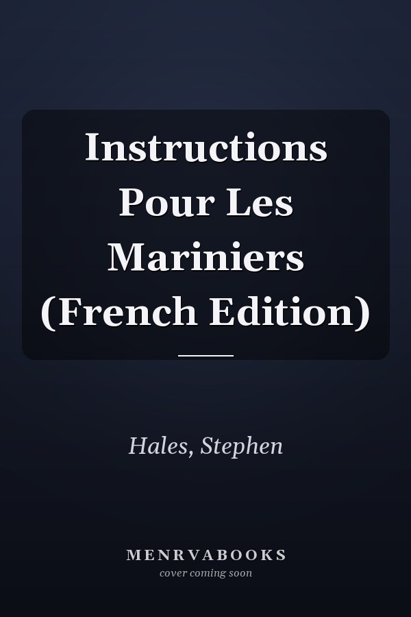 Instructions Pour Les Mariniers (French Edition)
