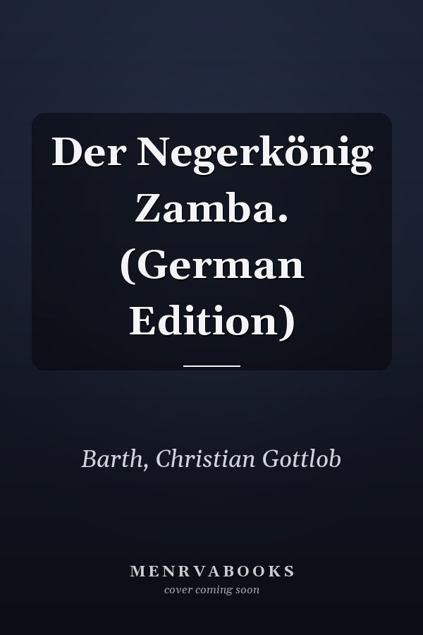 Der Negerkönig Zamba. (German Edition)