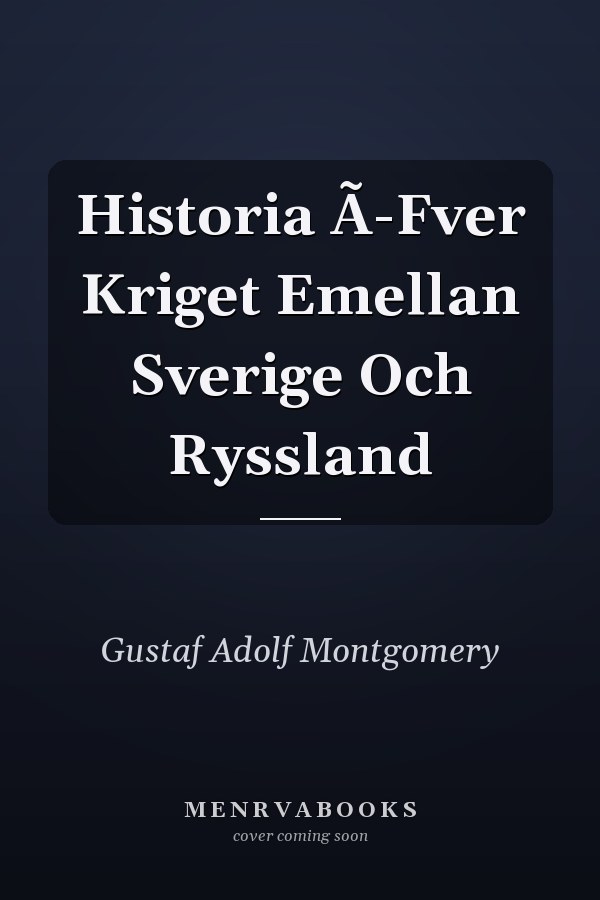 Historia Ã-Fver Kriget Emellan Sverige Och Ryssland