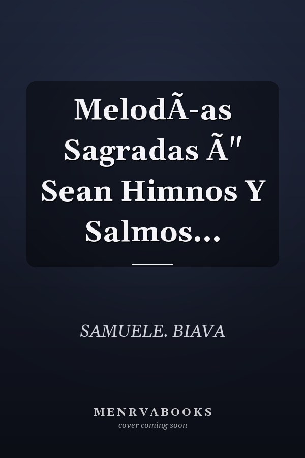 MelodÃ-as Sagradas Ã" Sean Himnos Y Salmos...