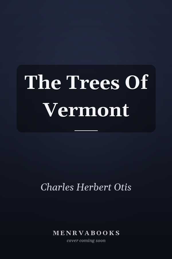 The Trees Of Vermont