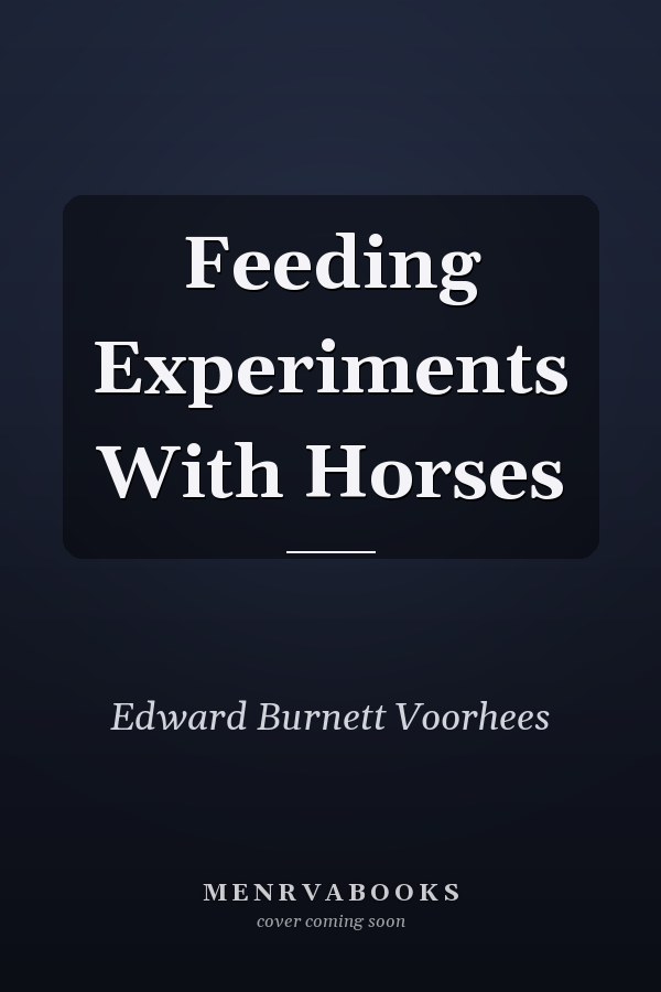 Feeding Experiments With Horses