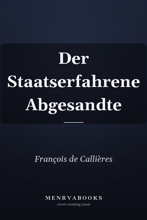 Der Staatserfahrene Abgesandte