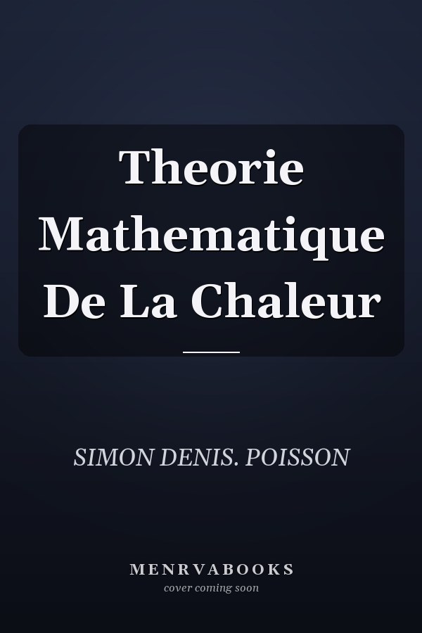Theorie Mathematique De La Chaleur