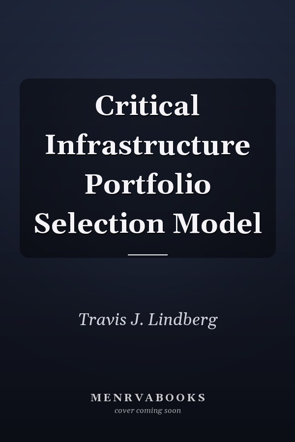 Critical Infrastructure Portfolio Selection Model