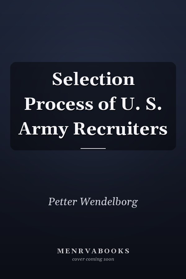 Selection Process of U. S. Army Recruiters