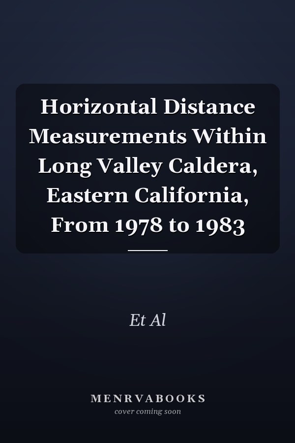 Horizontal Distance Measurements Within Long Valley Caldera, Eastern California, From 1978 to 1983