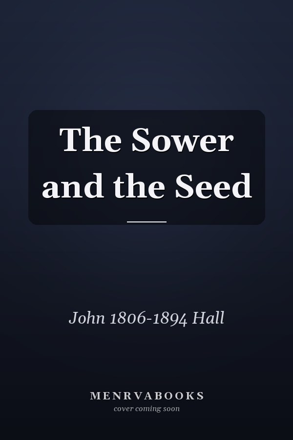 The Sower and the Seed