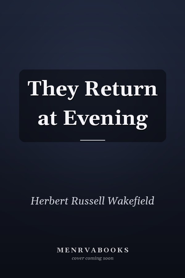 They Return at Evening