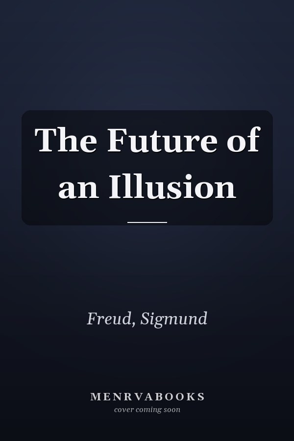 The Future of an Illusion