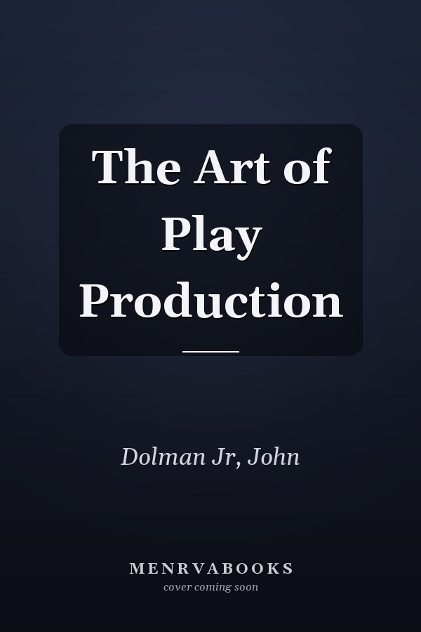 The Art of Play Production