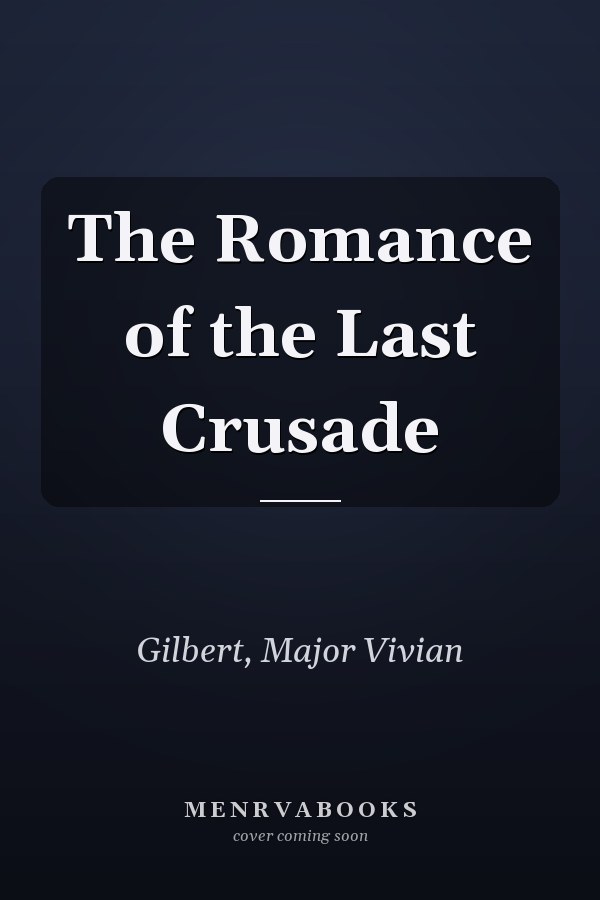 The Romance of the Last Crusade