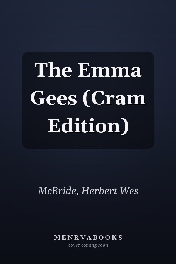The Emma Gees (Cram Edition)