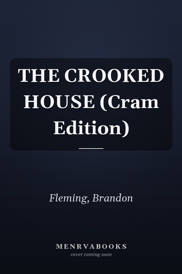 THE CROOKED HOUSE (Cram Edition)