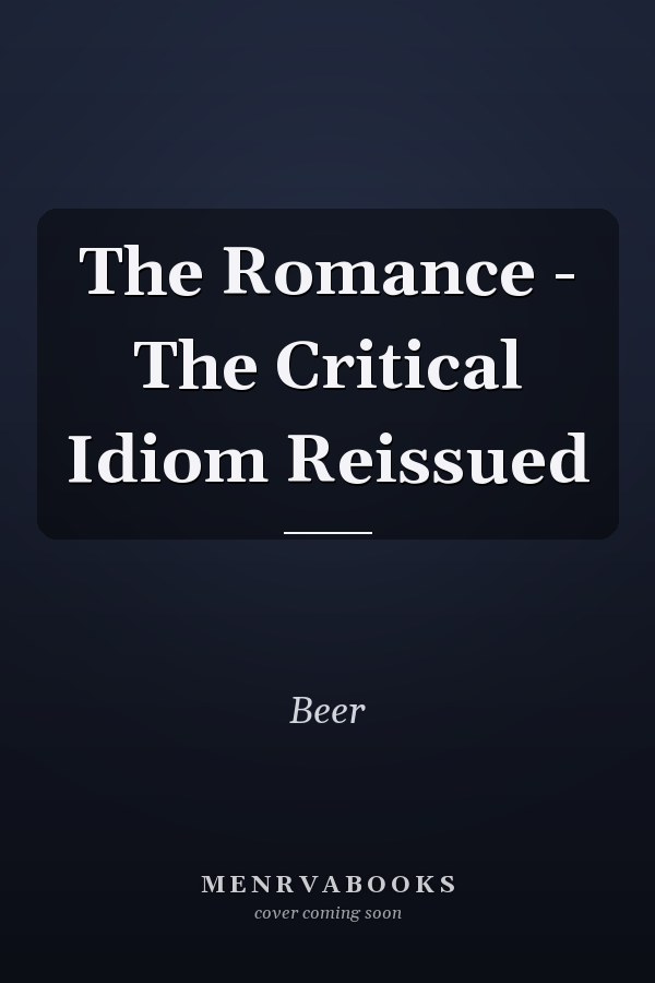 The Romance - The Critical Idiom Reissued