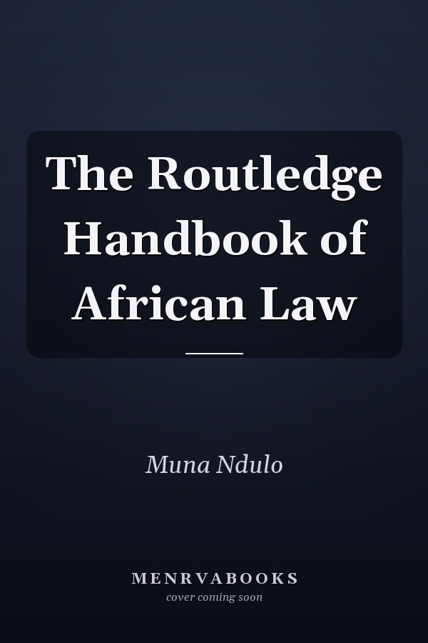 The Routledge Handbook of African Law