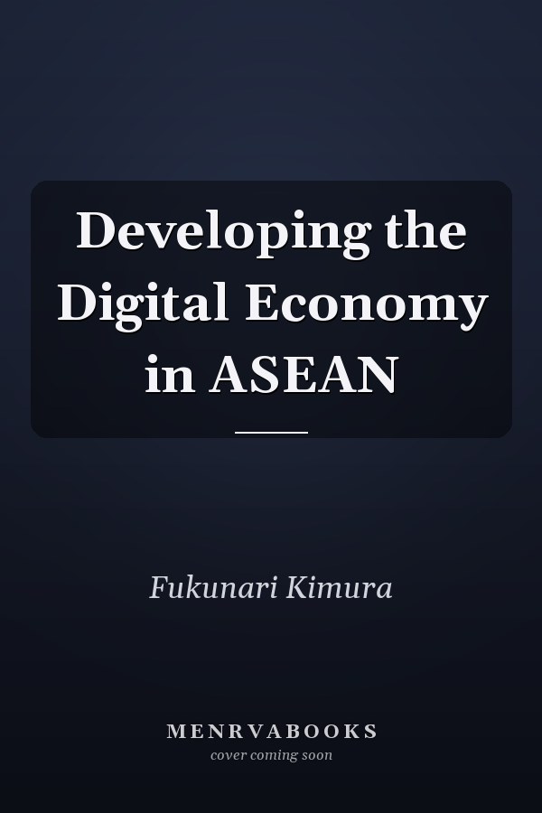 Developing the Digital Economy in ASEAN