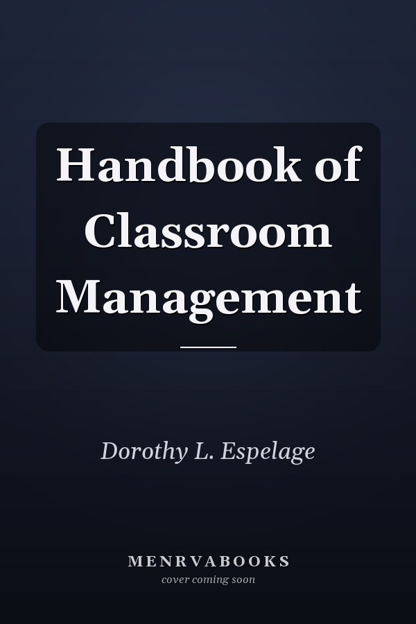 Handbook of Classroom Management