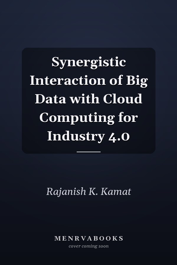 Synergistic Interaction of Big Data with Cloud Computing for Industry 4.0
