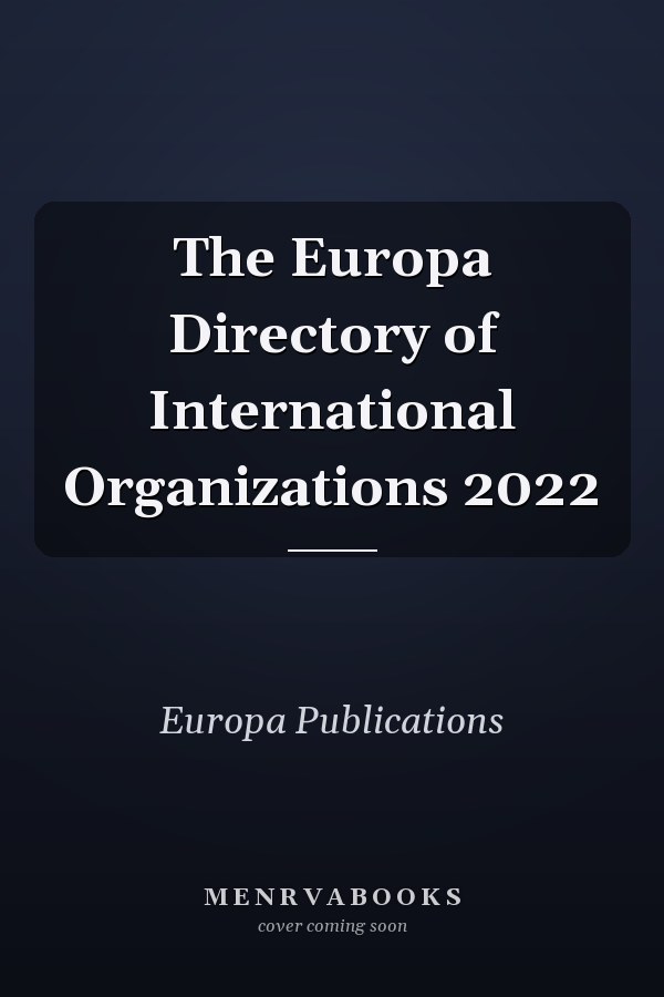 The Europa Directory of International Organizations 2022