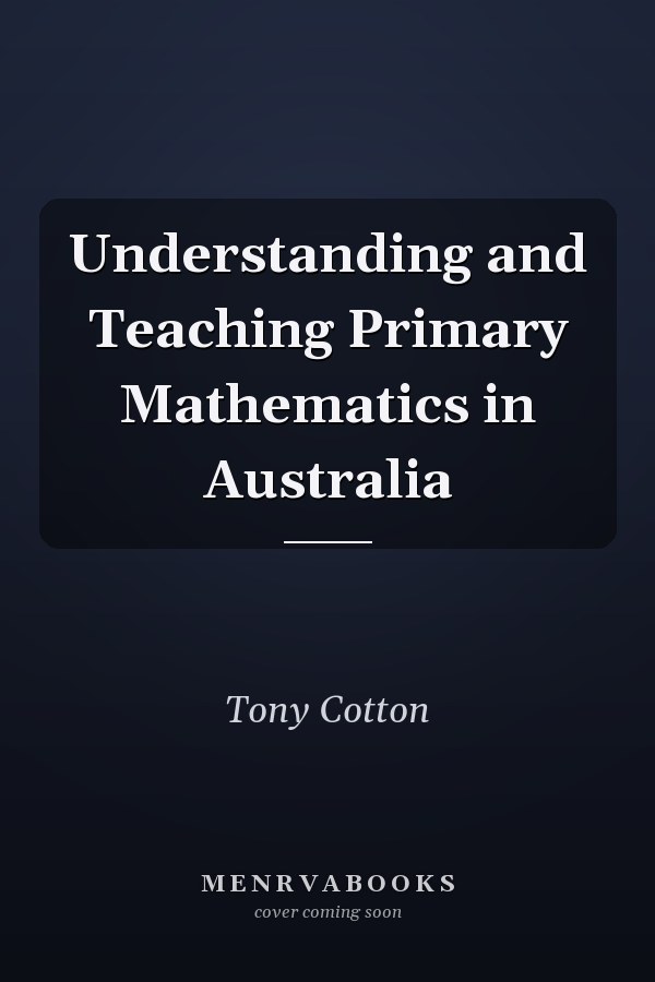 Understanding and Teaching Primary Mathematics in Australia
