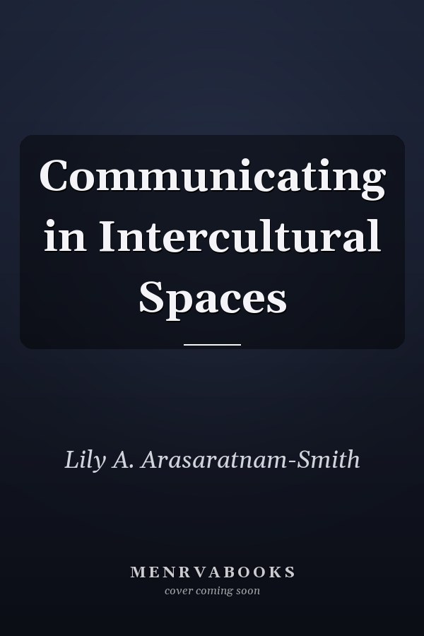 Communicating in Intercultural Spaces